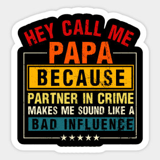 They Call Me Papa Partner In Crime Dad Fathers Day Family Sticker